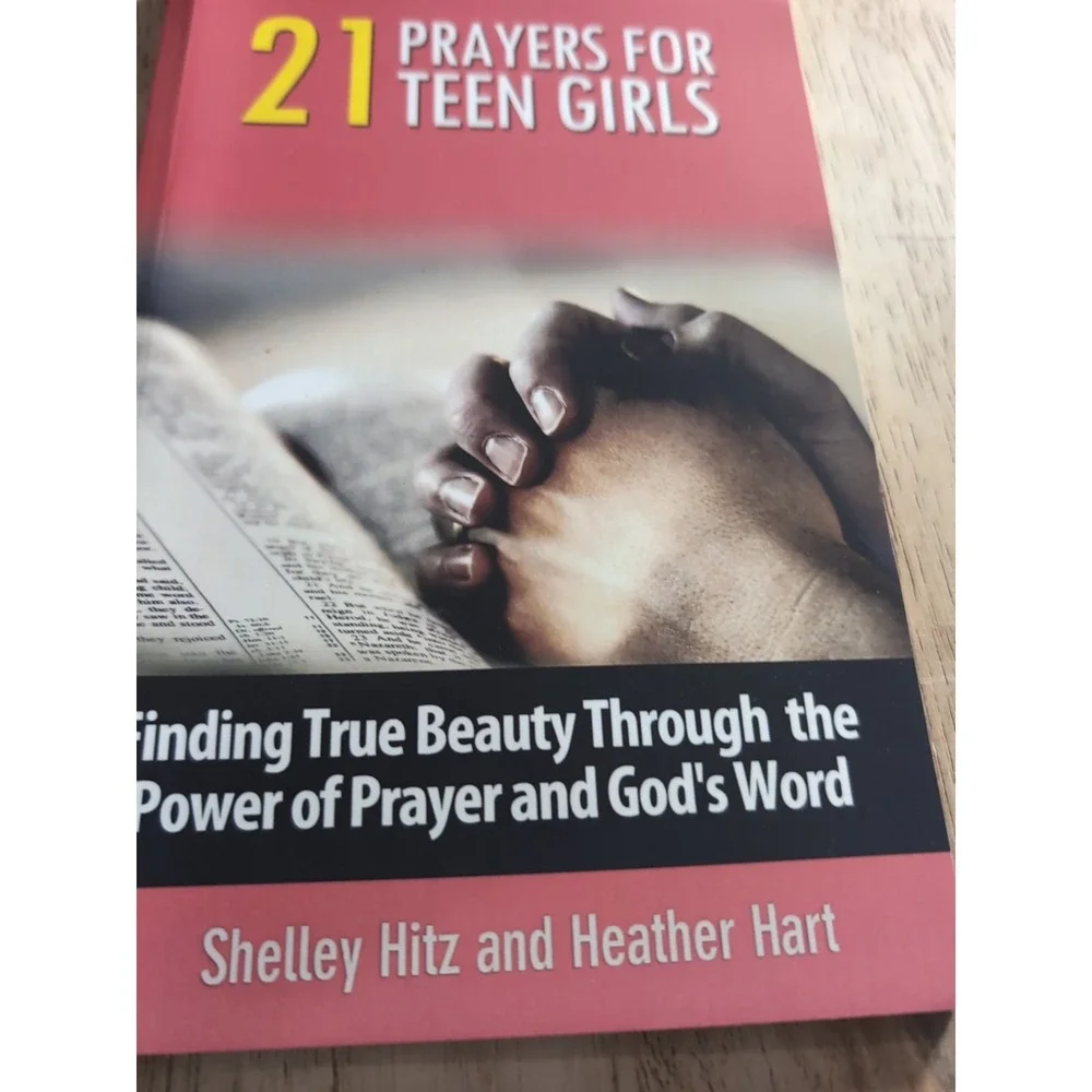 21 Prayers for Teen Girls :‎ Finding True Beauty Through the Power of Prayer and